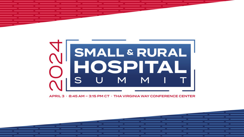 THA Small and Rural Hospital Summit